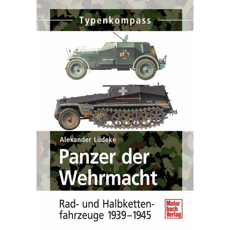 Torro Panzer der Wehrmacht Band 2 Rad- und Halbkettenfahrzeuge 1939-1945 - RC-Zubehoer